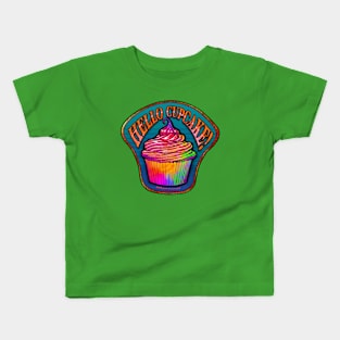 Hello, Cupcake! Kids T-Shirt